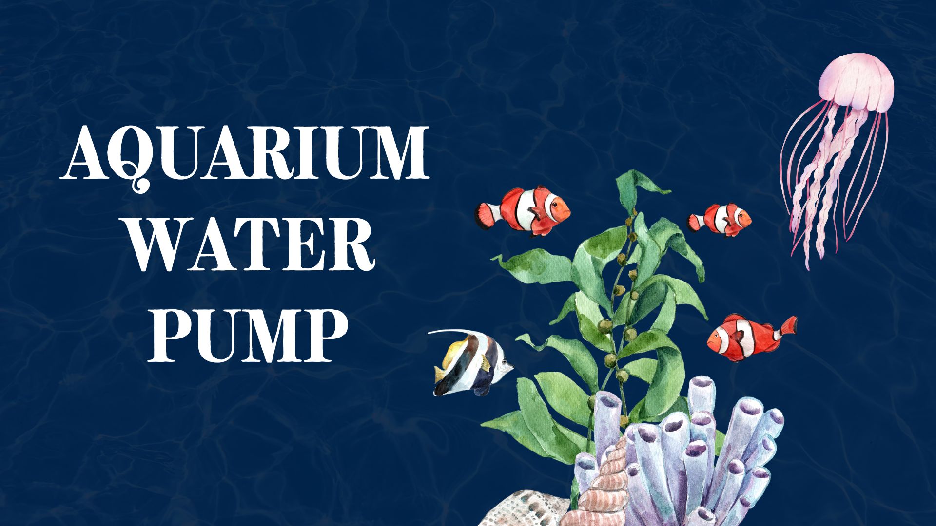 Read more about the article Aquarium Water Pump: Essential Guide to Choosing the Right One